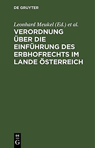 Verordnung über die Einführung des Erbhofrechts – vom 27. Juli 1938. Textausgabe mit einer Einleitung, dem Wortlaut der Verordnung und der Au