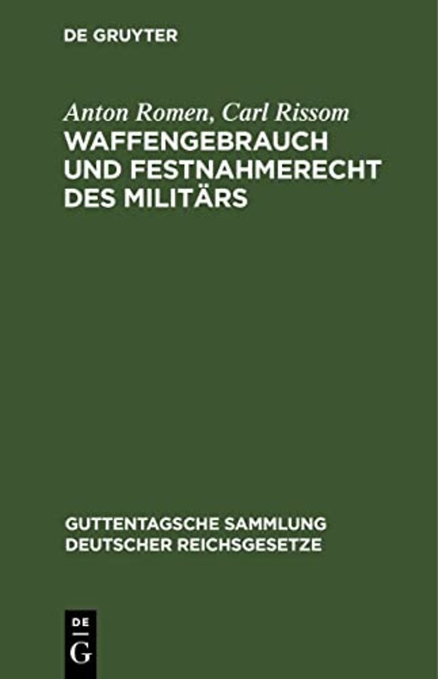 Waffengebrauch Und Festnahmerecht Des Militars