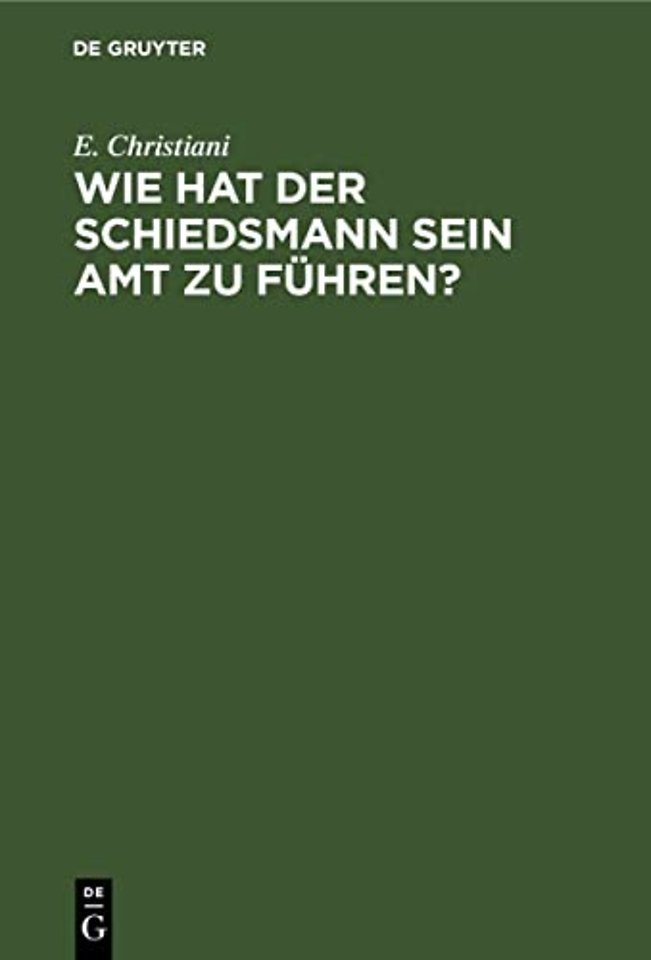 Wie Hat Der Schiedsmann Sein Amt Zu Fuhren?