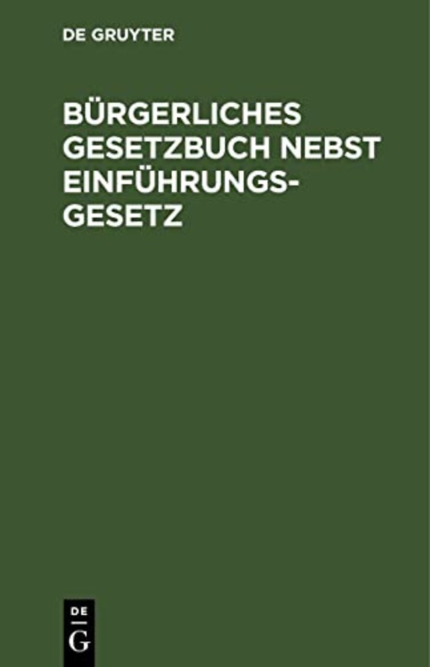 Burgerliches Gesetzbuch Nebst Einfuhrungsgesetz