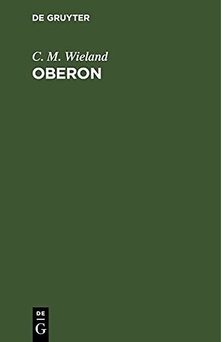 Oberon – Ein romantisches Heldengedicht in zwölf Gesängen