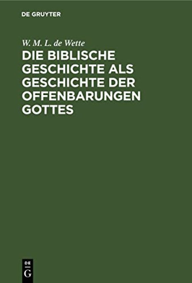 Die Biblische Geschichte ALS Geschichte Der Offenbarungen Gottes