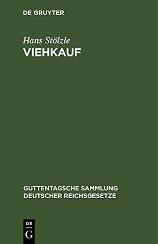 Viehkauf – (Viehgewährschaft) nach dem bürgerlichen Gesetzbuche unter Berücksichtigung des ausländischen Rechts