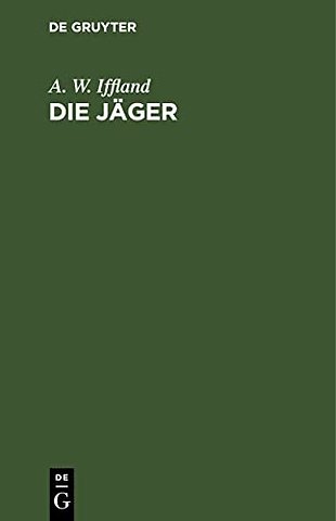 Die Jäger – Ein Schauspiel in fünf Aufzügen