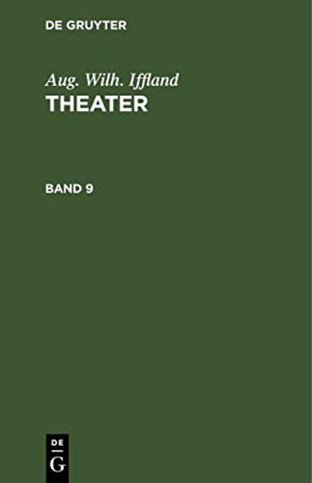 Aug. Wilh. Iffland: Theater. Band 9