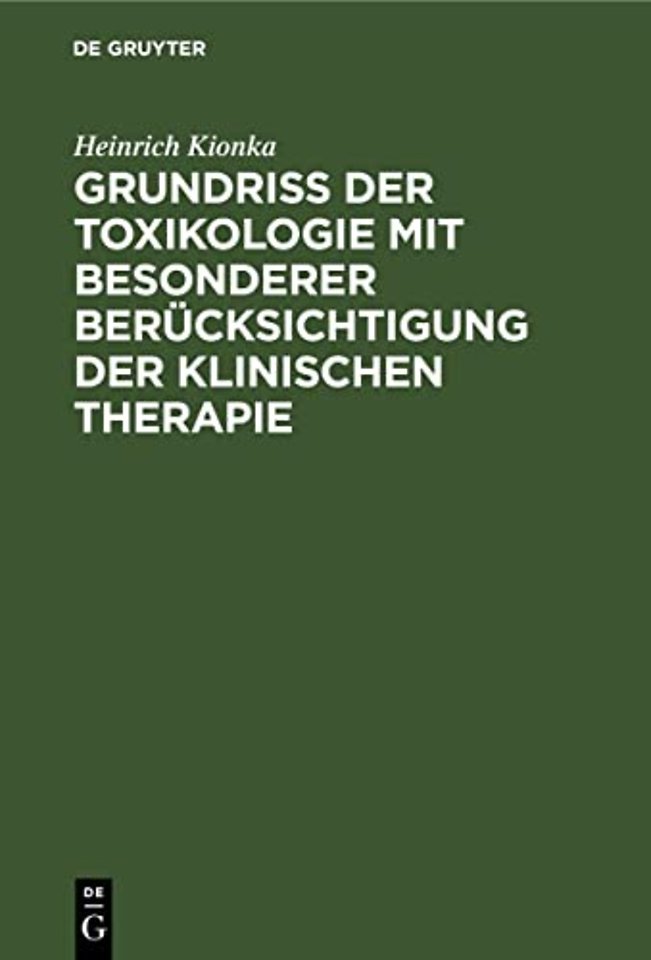Grundriss Der Toxikologie Mit Besonderer Berucksichtigung Der Klinischen Therapie