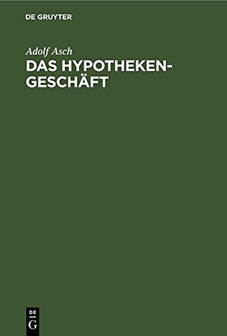Das Hypothekengeschaft