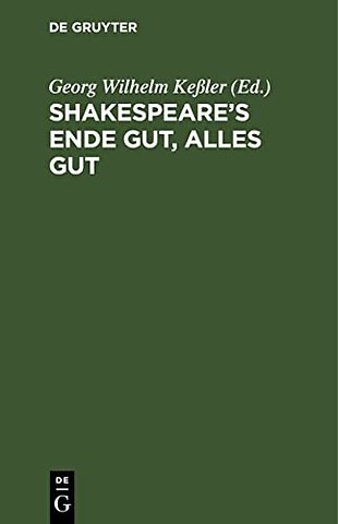 Shakespeare`s Ende gut, alles gut
