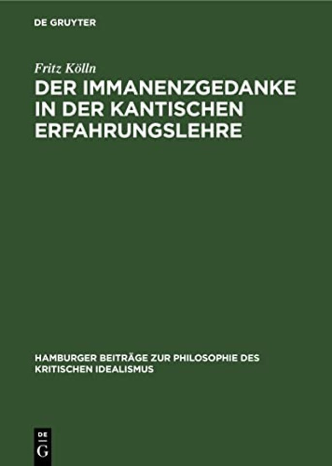 Der Immanenzgedanke in Der Kantischen Erfahrungslehre