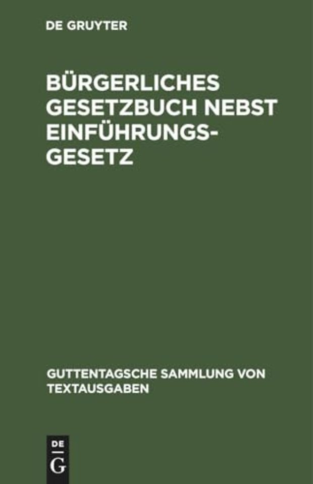 Burgerliches Gesetzbuch Nebst Einfuhrungsgesetz