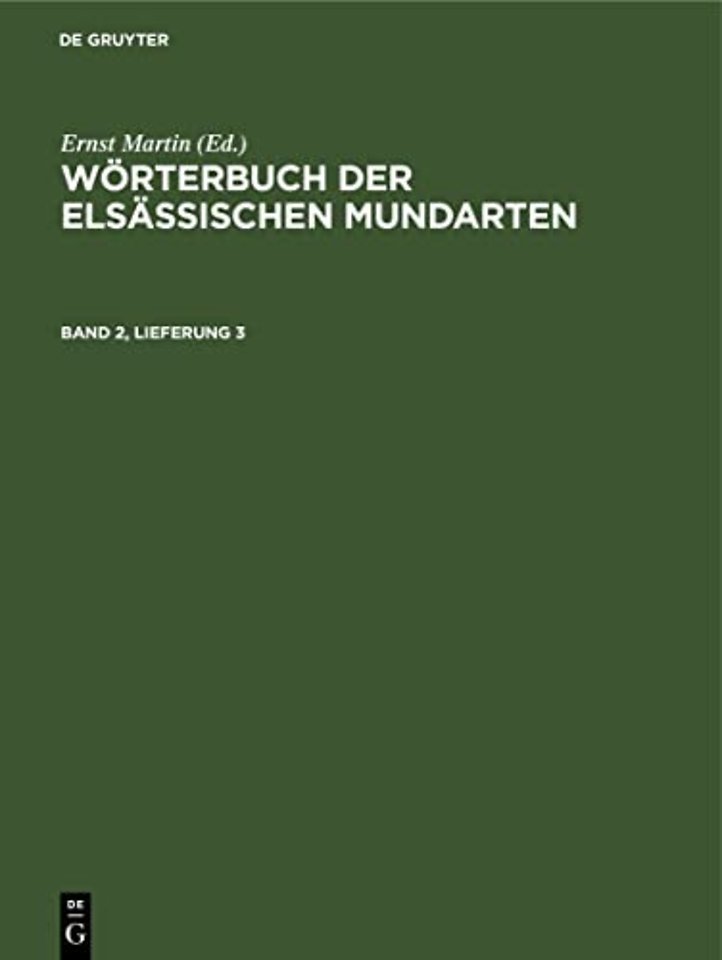 Worterbuch Der Elsassischen Mundarten. Band 2, Lieferung 3