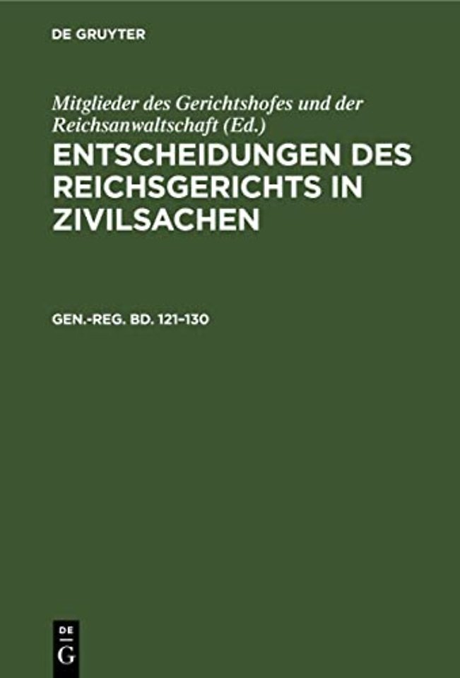 Generalregister Zum Hunderteinundzwanzigsten Bis Hundertdreißigsten Bande