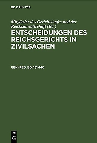 Generalregister zu Band 131 bis 140 – Nebst einer Vorbemerkung