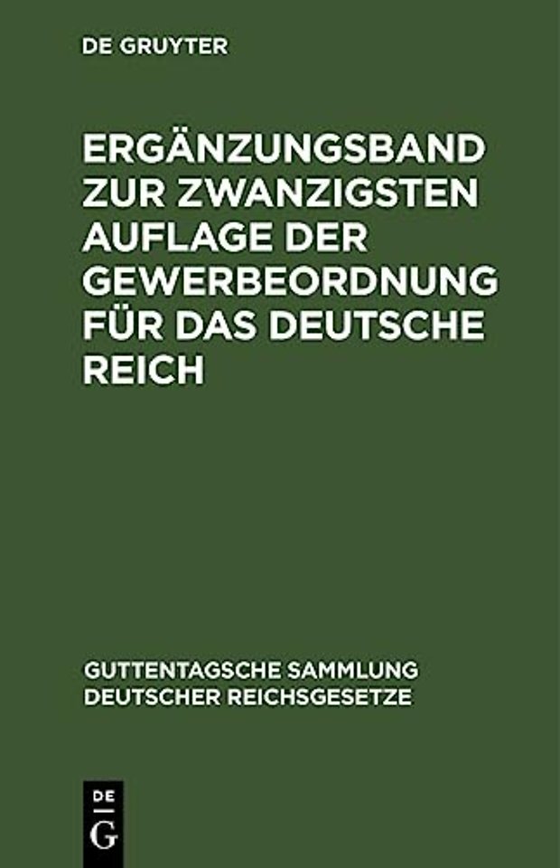 Erganzungsband Zur Zwanzigsten Auflage Der Gewerbeordnung Fur Das Deutsche Reich
