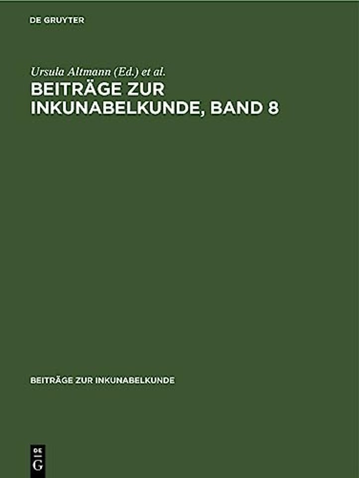 Beitrage Zur Inkunabelkunde, Band 8