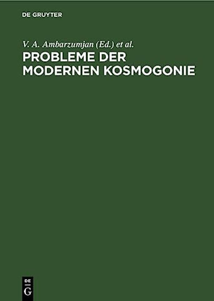 Probleme Der Modernen Kosmogonie