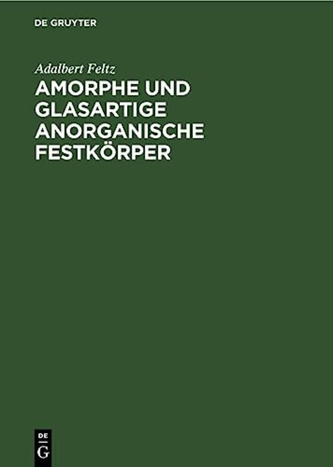 Amorphe Und Glasartige Anorganische Festkorper
