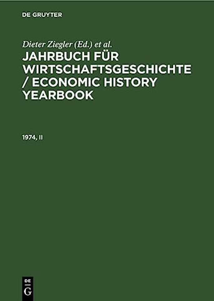 Jahrbuch für Wirtschaftsgeschichte / Economic History Yearbook. 1974, Teil 2