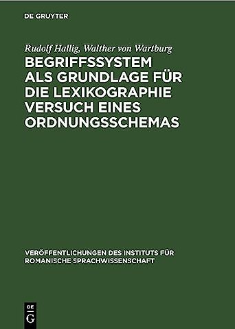 Begriffssystem als Grundlage für die Lexikograph – Système raisonné des concepts pour servir de base à la lexicographie