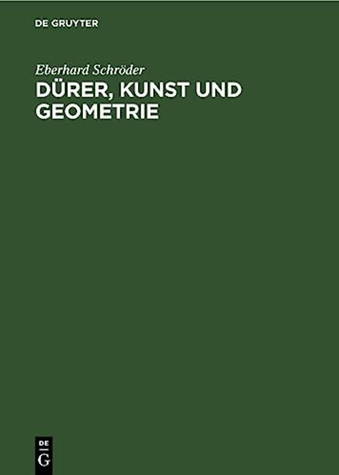 Durer, Kunst Und Geometrie