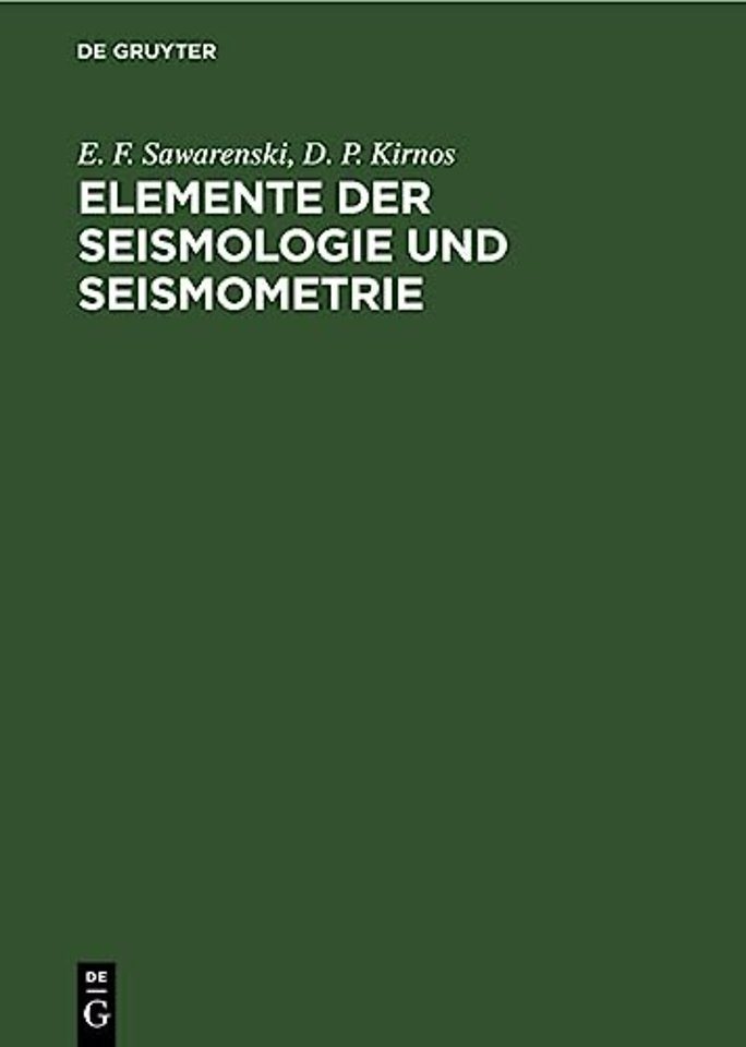 Elemente Der Seismologie Und Seismometrie