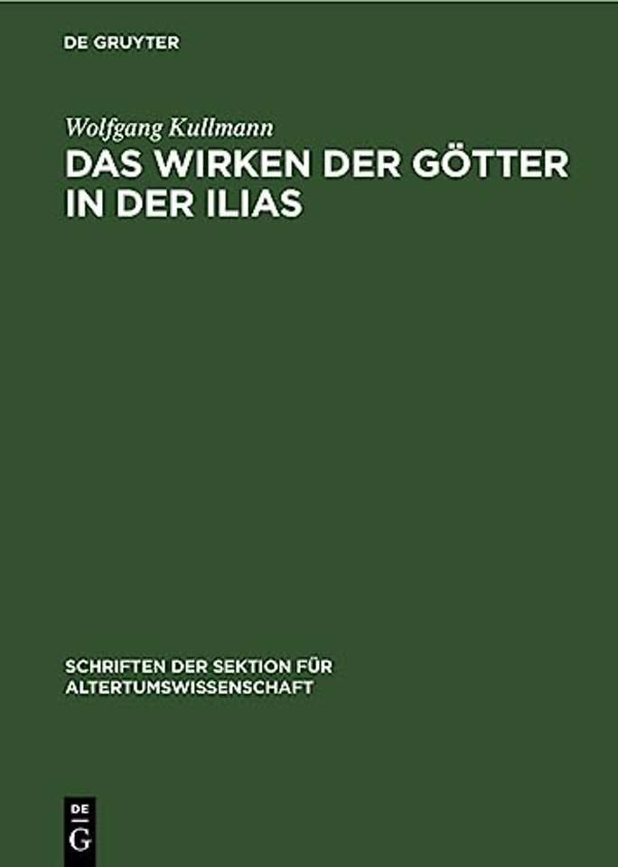 Das Wirken Der Gotter in Der Ilias