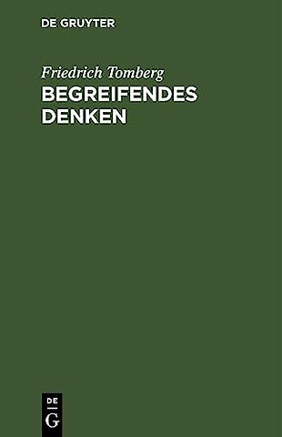 Begreifendes Denken – Studien zur Entwicklung von Materialismus und Dialektik