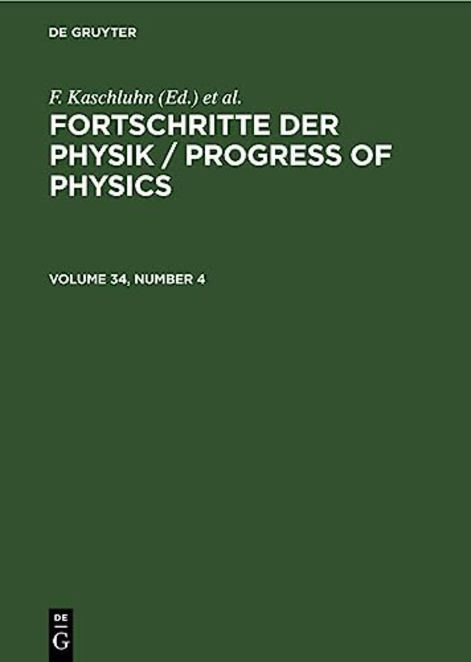 Fortschritte der Physik / Progress of Physics. Volume 34, Number 4