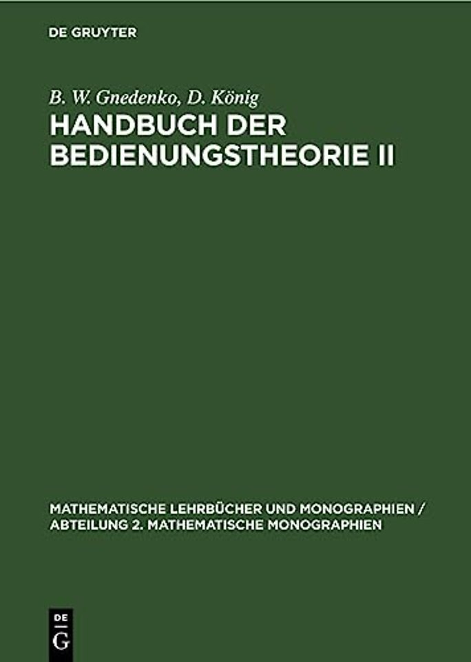 Handbuch der Bedienungstheorie II – Formeln und andere Ergebnisse