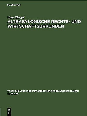 Altbabylonische Rechts- Und Wirtschaftsurkunden
