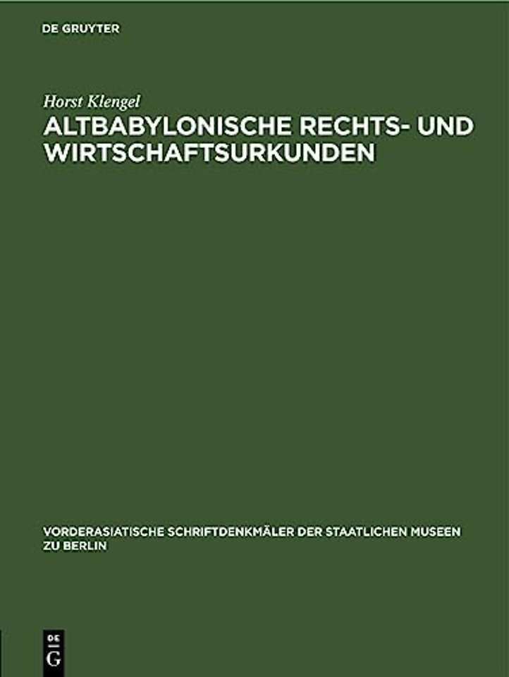 Altbabylonische Rechts- Und Wirtschaftsurkunden
