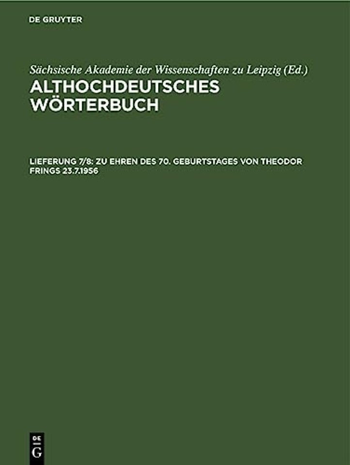 Zu Ehren des 70. Geburtstages von Theodor Frings – fertiggestellt von den Mitarbeitern