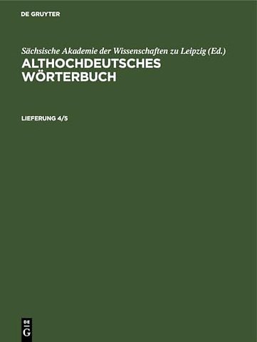 Althochdeutsches Worterbuch. Lieferung 4/5