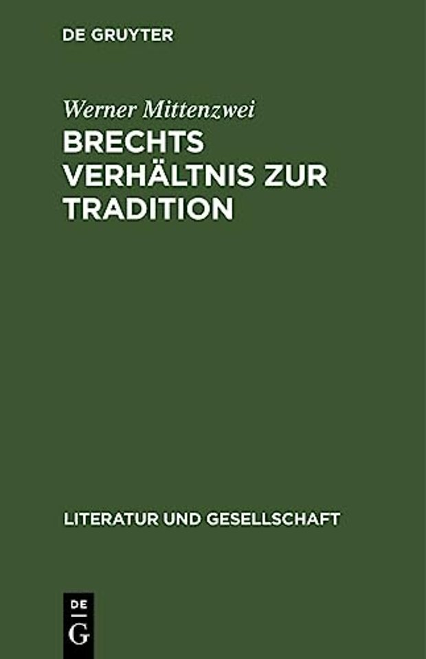 Brechts Verhaltnis Zur Tradition