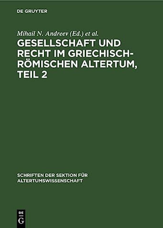 Gesellschaft Und Recht Im Griechisch-Romischen Altertum, Teil 2