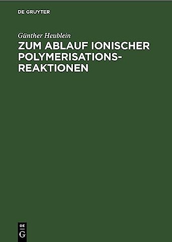 Zum Ablauf Ionischer Polymerisationsreaktionen