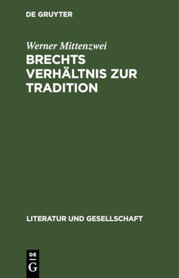 Brechts Verhaltnis Zur Tradition
