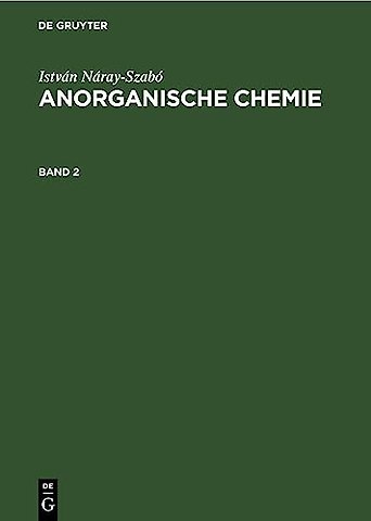 István Náray–Szabó: Anorganische Chemie. Band 2