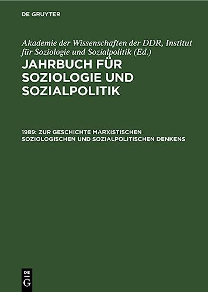 1989. Zur Geschichte marxistischen soziologischen und sozialpolitischen Denkens