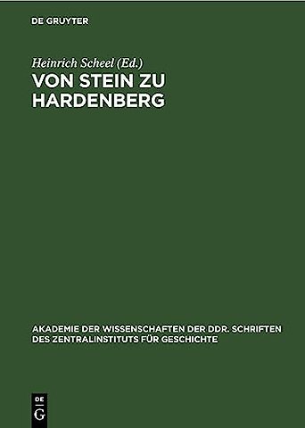 Von Stein zu Hardenberg – Dokumente aus dem Interimsministerium Altenstein/Dohna