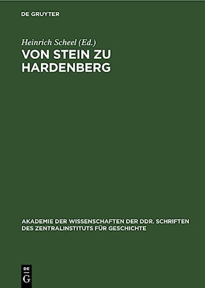 Von Stein zu Hardenberg – Dokumente aus dem Interimsministerium Altenstein/Dohna