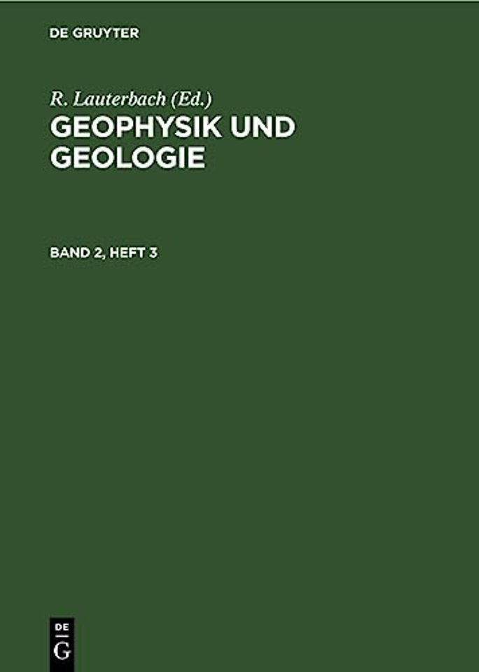 Geophysik Und Geologie. Band 2, Heft 3