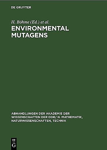 Environmental Mutagens – Proceedings of the Sixth Annual Meeting of the European Environmental Mutagen Society organized under the auspices of th