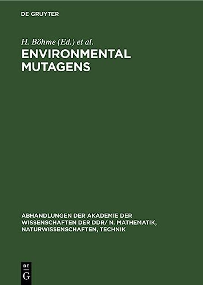 Environmental Mutagens – Proceedings of the Sixth Annual Meeting of the European Environmental Mutagen Society organized under the auspices of th