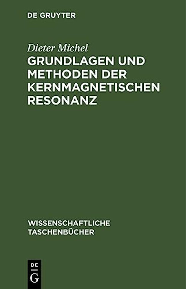 Grundlagen Und Methoden Der Kernmagnetischen Resonanz