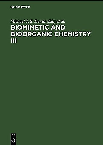 Biomimetic and Bioorganic Chemistry III
