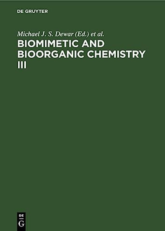 Biomimetic and Bioorganic Chemistry III