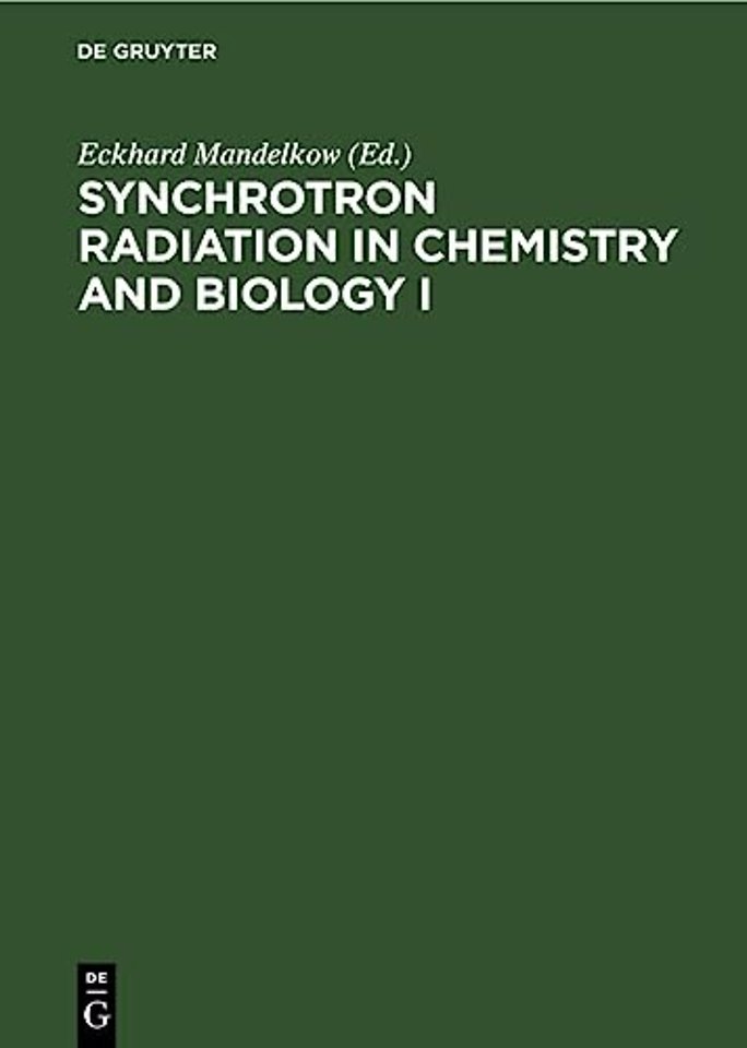 Synchrotron Radiation in Chemistry and Biology I