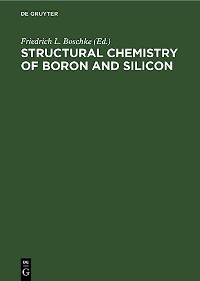 Structural Chemistry of Boron and Silicon