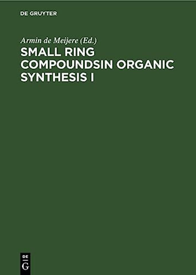 Small Ring Compoundsin Organic Synthesis I